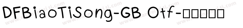 DFBiaoTiSong-GB Otf字体转换